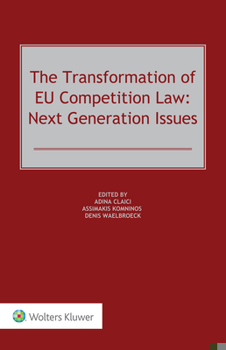 Hardcover The Transformation of EU Competition Law: Next Generation Issues Book