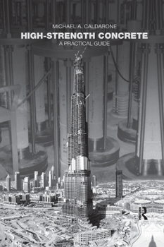 Paperback High-Strength Concrete: A Practical Guide Book