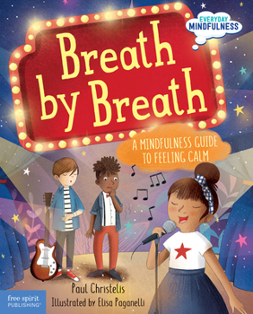 Hardcover Breath by Breath: A Mindfulness Guide to Feeling Calm Book