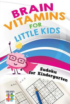 Paperback Brain Vitamins for Little Kids Sudoku for Kindergarten Book