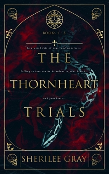 The Thornheart Trials, Books 1 - 3