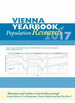 Paperback Vienna Yearbook of Population Research 2017 (Vol. 15): Special Issue on 'Education and Fertilitiy in Low-Fertility Settings' Book