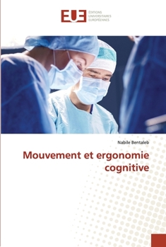 Paperback Mouvement et ergonomie cognitive [French] Book