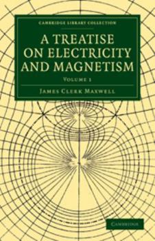 Electronics A Treatise on Electricity and Magnetism: Volume 1 Book