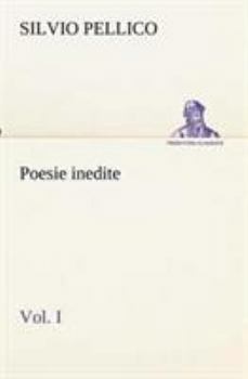 Paperback Poesie inedite vol. I [Italian] Book