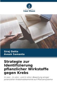Strategie zur Identifizierung pflanzlicher Wirkstoffe gegen Krebs (German Edition)