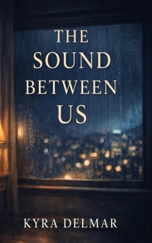 The Sound Between Us
