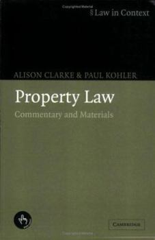 Property Law: Commentary and Materials - Book  of the Law in Context
