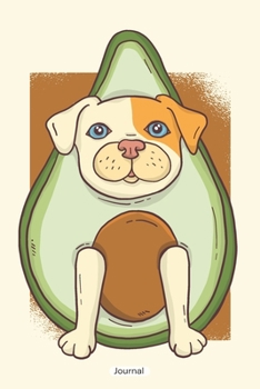 Journal: Avocado Dog Journal, blank lined Journal with 150 pages