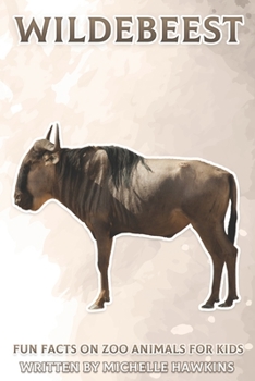 Paperback Wildebeest: Fun Facts on Zoo Animals for Kids #17 Book