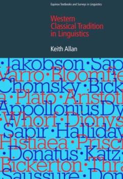 Hardcover The Western Classical Tradition in Linguistics Book