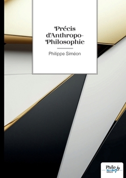 Paperback Précis d'Anthropo-Philosophie [French] Book