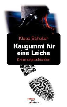 Paperback Kaugummi für eine Leiche: Kriminalgeschichten [German] Book