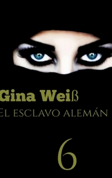 Hardcover El esclavo alemán 6 [Spanish] Book