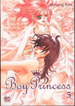 Boy Princess, Volume 5 - Book #5 of the Kiss Me Princess