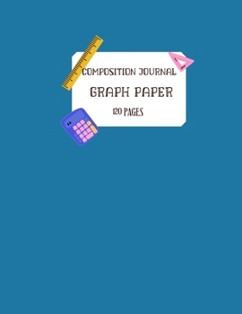 Paperback Composition Journal: graph paper 120 pages Book