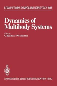 Paperback Dynamics of Multibody Systems: Iutam/Iftomm Symposium, Udine, Italy, September 16-20, 1985 Book