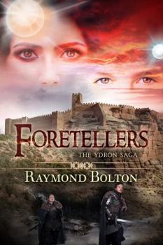 Paperback Foretellers: The Ydron Saga - Volume 3 Book