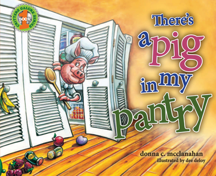 Hardcover There's a Pig in My Pantry: Volume 1 Book