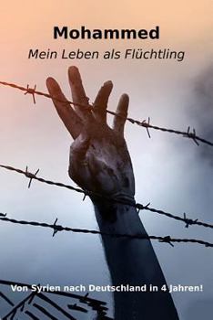 Paperback Mohammed: Mein Leben als Flüchtling [German] Book