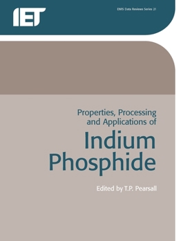 Paperback Properties, Processing and Applications of Indium Phosphide Book