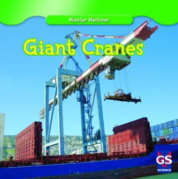 Giant Cranes - Book  of the Monster Machines