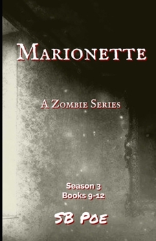 Paperback Marionette Season 3: Book 9-12 (Marionette: The Zombie Series) Book