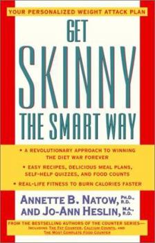 Paperback Get Skinny the Smart Way: Your Personalized Weight Attack Plan Book
