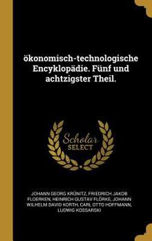 Hardcover ökonomisch-technologische Encyklopädie. Fünf und achtzigster Theil. [German] Book