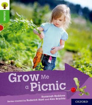 Paperback Oxford Reading Tree Explore with Biff, Chip and Kipper: Oxford Level 2: Grow Me a Picnic Book