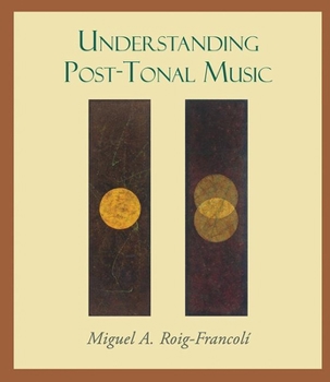 Paperback Understanding Post-Tonal Music Book