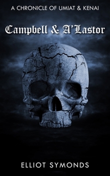 Paperback Campbell & A'Lastor: A Chronicle of Umiat & Kenai Book
