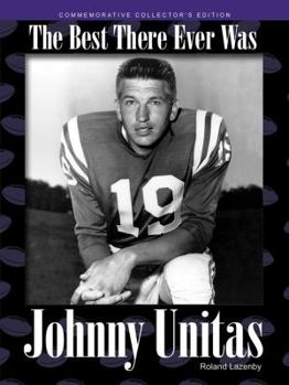 Hardcover Johnny Unitas: The Best There Ever Was Book