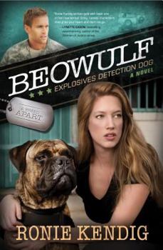 BEOWULF: EXPLOSIVES DETECTION DOG - Book #3 of the A Breed Apart