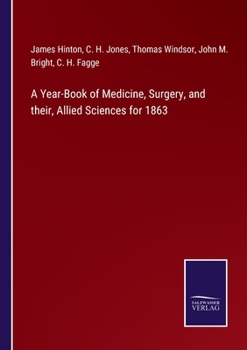 Paperback A Year-Book of Medicine, Surgery, and their, Allied Sciences for 1863 Book