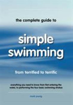 Paperback The Complete Guide to Simple Swimming Book