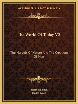 Paperback The World Of Today V2: The Marvels Of Nature And The Creations Of Man Book