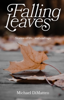 Paperback Falling Leaves: Stories of life...and endings Book