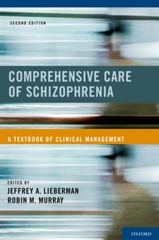 Paperback Comprehensive Care of Schizophrenia: A Textbook of Clinical Management Book