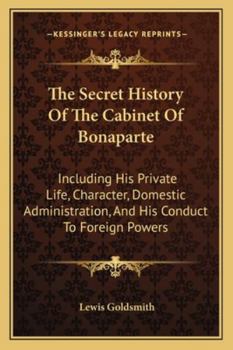 The Secret History of the Cabinet of Bonaparte