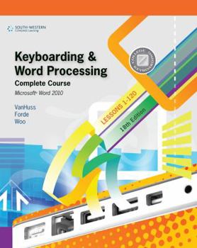 Spiral-bound Keyboarding & Word Processing, Complete Course, Lessons 1-120: Microsoft Word 2010 Book
