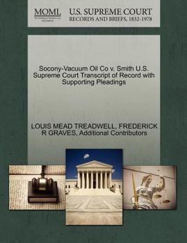Paperback Socony-Vacuum Oil Co V. Smith U.S. Supreme Court Transcript of Record with Supporting Pleadings Book