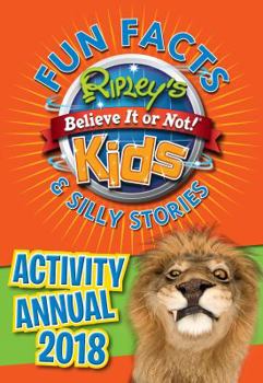 Hardcover Ripley's Fun Facts and Silly Stories Activity Annual 2018 Book