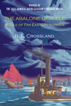 Paperback The Abalone Ukulele: A Tale of Far Eastern Intrigue Book