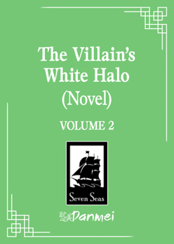 Paperback The Villain's White Halo (Novel) Vol. 2 Book