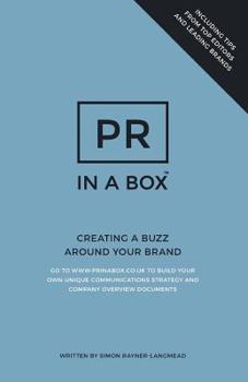 Paperback PR In A Box: Creating a Buzz Around Your Brand Book