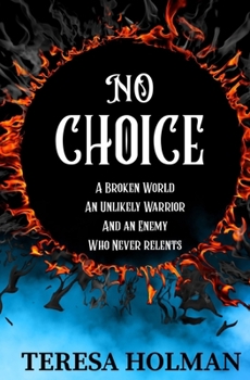No Choice : Cross the Veil - Find Truth in the Dark