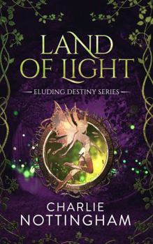 Land of Light (Eluding Destiny)