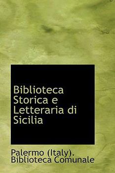 Paperback Biblioteca Storica E Letteraria Di Sicilia Book
