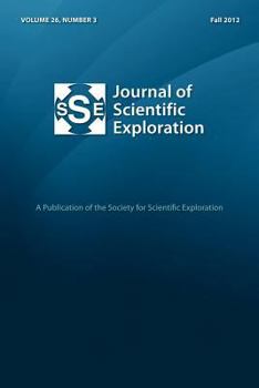 Paperback Journal of Scientific Exploration 26: 3 Fall 2012 Book